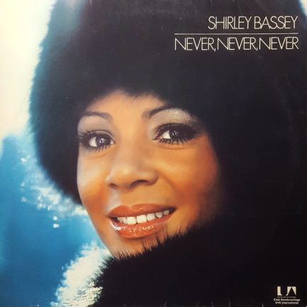 Shirley Bassey - Never, Never, Never