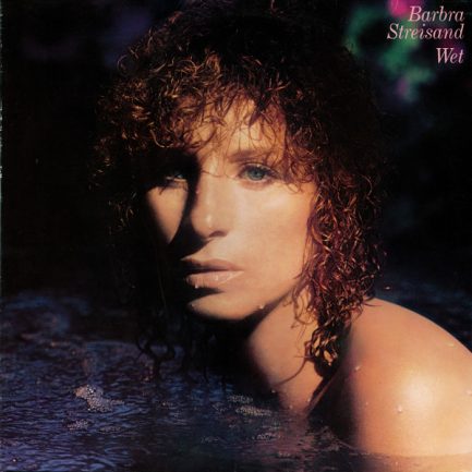 Barbra Streisand - Wet
