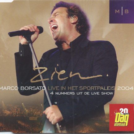 Marco Borsato - Zien - Live In Het Sportpaleis 2004