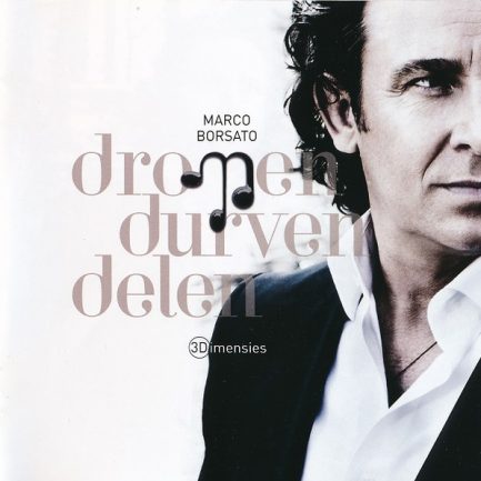 Marco Borsato - Dromen Durven Delen (3 Dimensies)