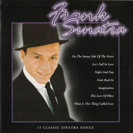 Frank Sinatra - 15 Classic Sinatra Songs