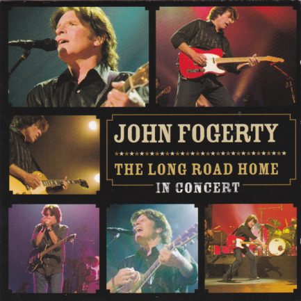 John Fogerty - The Long Road Home - In Concert