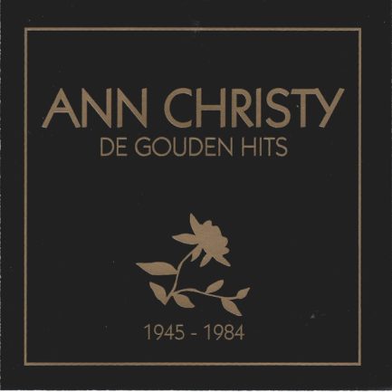 Ann Christy - De Gouden Hits 1945 - 1984
