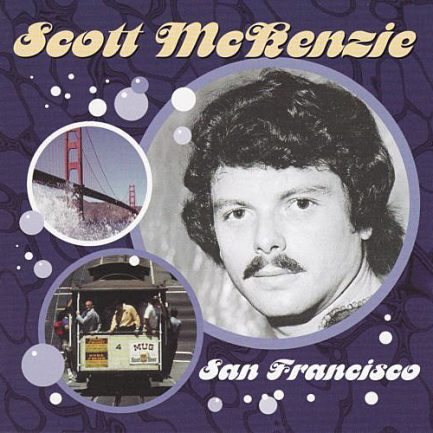 Scott McKenzie - San Francisco