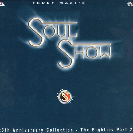 Various - Ferry Maat's Soulshow - 25th Anniversary Collection - The Eighties Part 2