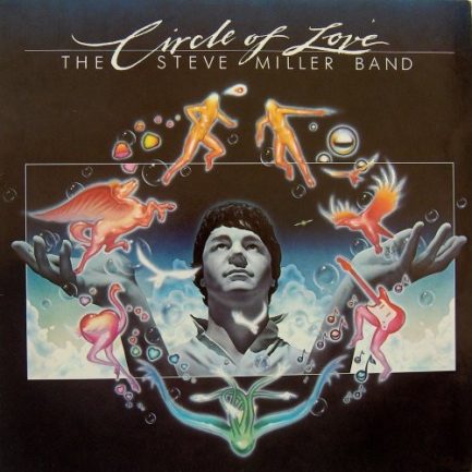 The Steve Miller Band - Circle Of Love