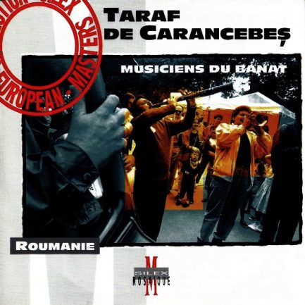 Taraf De Carancebeș - Musiciens Du Banat