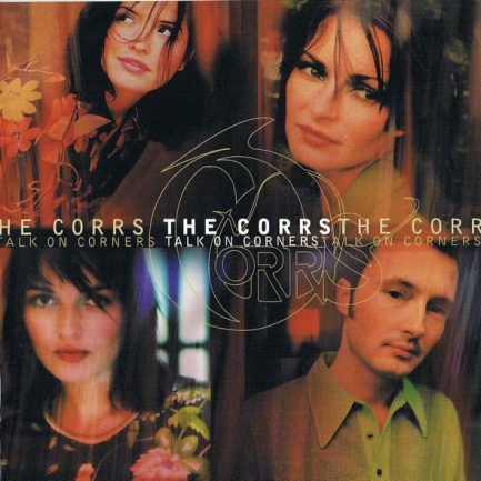 The Corrs - Talk On Corners