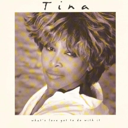 Tina - What's Love Got To Do With It