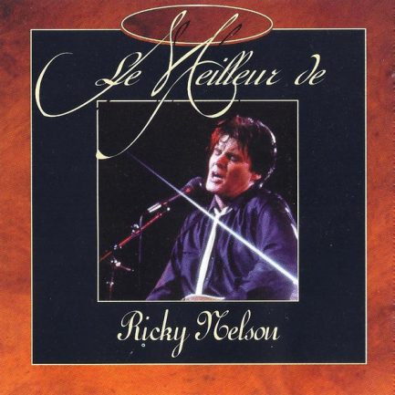 Ricky Nelson - Le Meilleur De Ricky Nelson