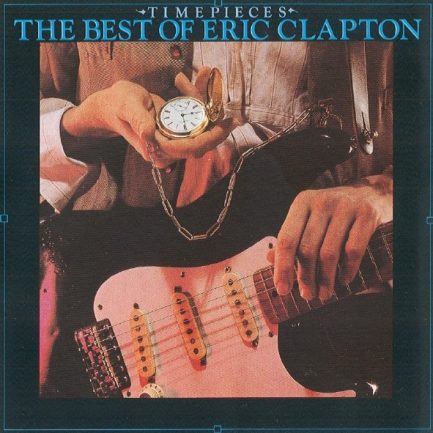 Eric Clapton - Time Pieces - The Best Of Eric Clapton