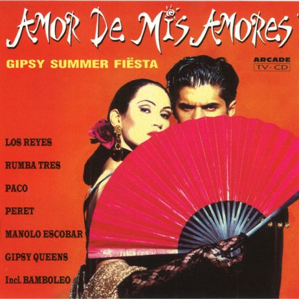 Various - Amor De Mis Amores (Gipsy Summer Fiësta)