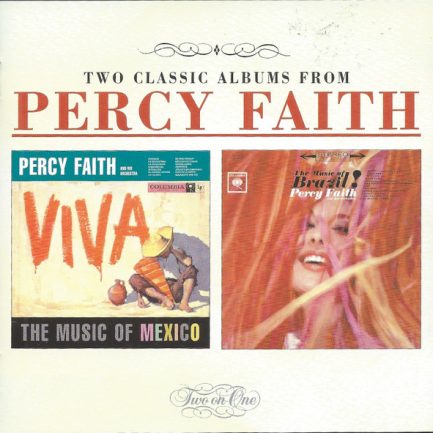 Percy Faith - Viva!: The Music Of Mexico & The Music Of Brazil!