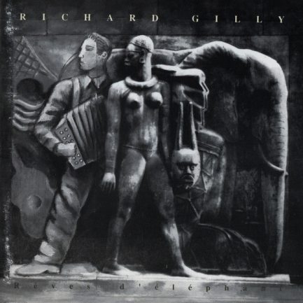 Richard Gilly - Rêves D'éléphant