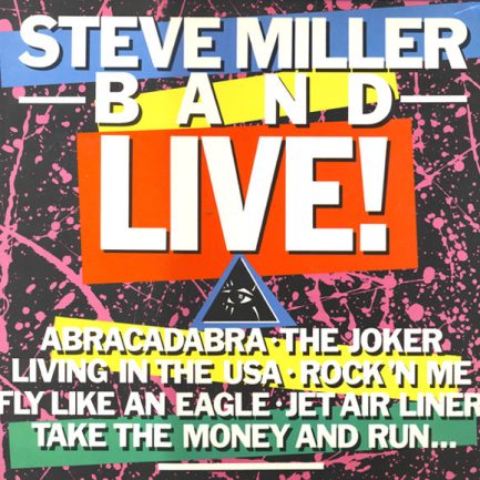 Steve Miller Band - Live!