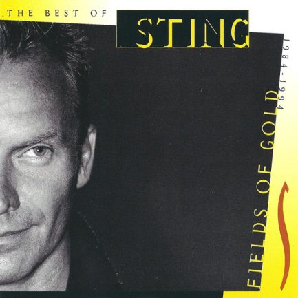 Sting - Fields Of Gold: The Best Of Sting 1984 - 1994