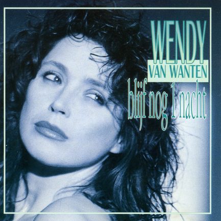 Wendy Van Wanten - Blijf Nog 1 Nacht
