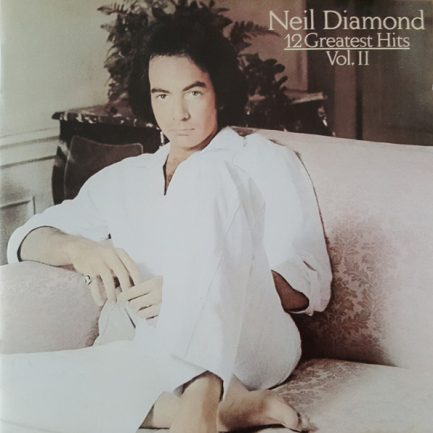 Neil Diamond - 12 Greatest Hits Volume II