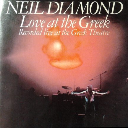 Neil Diamond - Love At The Greek: Recorded Live At The Greek Theatre