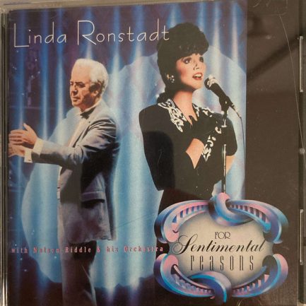 Linda Ronstadt With Nelson Riddle & His Orchestra - For Sentimental Reasons