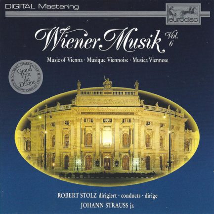 Robert Stolz, Johann Strauss Jr. - Wiener Musik Vol. 6