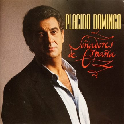 Placido Domingo - Soñadores De España
