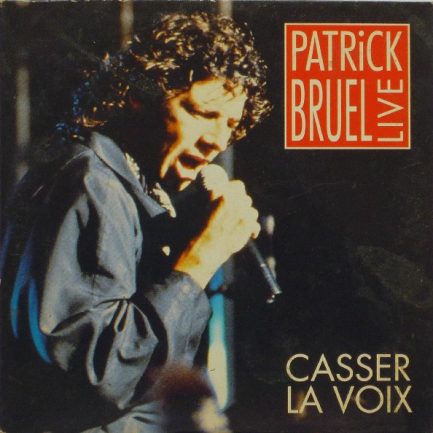 Patrick Bruel - Casser La Voix (Live)