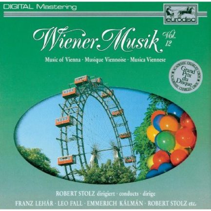 Robert Stolz - Wiener Musik Vol. 12