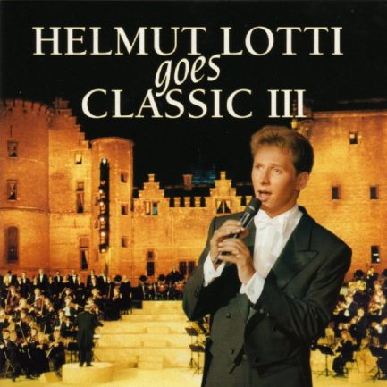 Helmut Lotti - Helmut Lotti Goes Classic III