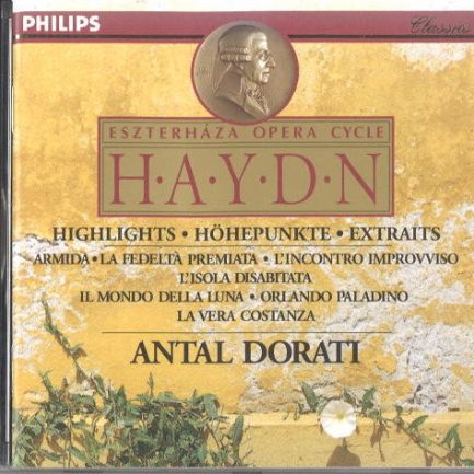 Haydn* - Antal Dorati - Highlights = Höhepunkte = Extraits: Armida · La Fedeltà Premiata · L'Incontro Improvviso · L'Isola Disabitata · Il Mondo Della Luna · Orlando Paladino · La Vera Costanza
