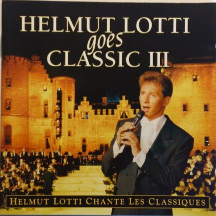 Helmut Lotti - Helmut Lotti Goes Classic III