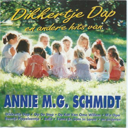 Unknown Artist - Dikkertje Dap En Andere Hits Van Annie M.G. Schmidt