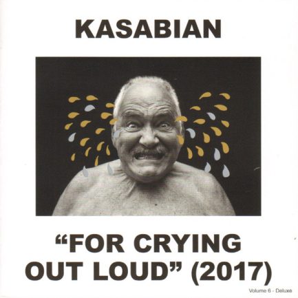 Kasabian - For Crying Out Loud