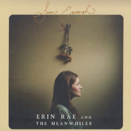 Erin Rae And The Meanwhiles - Soon Enough