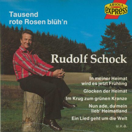 Rudolf Schock - Tausend Rote Rosen Blüh'n