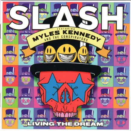 Slash Featuring Myles Kennedy And The Conspirators - Living The Dream