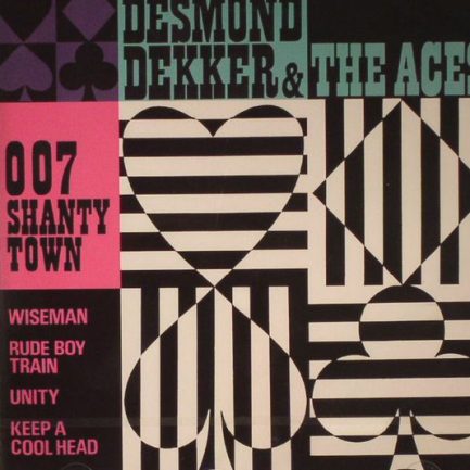 Desmond Dekker & The Aces - 007 Shanty Town