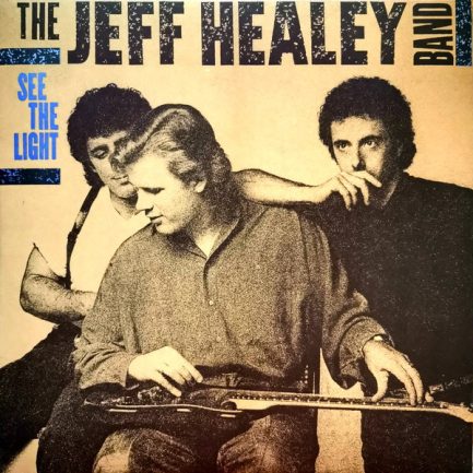 The Jeff Healey Band - See The Light