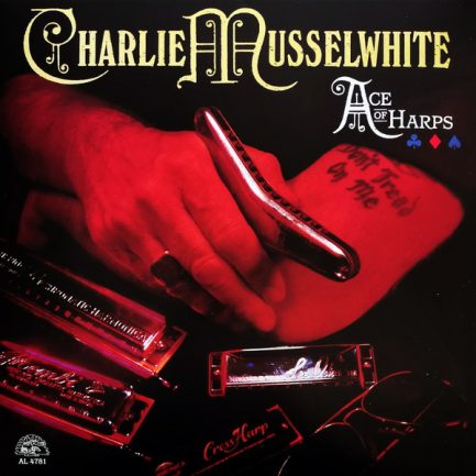Charlie Musselwhite - Ace Of Harps