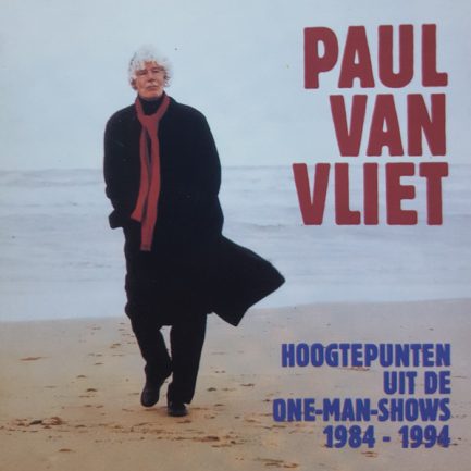 Paul van Vliet - Hoogtepunten Uit De One-Man-Shows 1984-1994