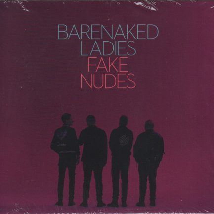 Barenaked Ladies - Fake Nudes