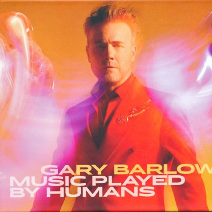 Gary Barlow - Music Played By Humans