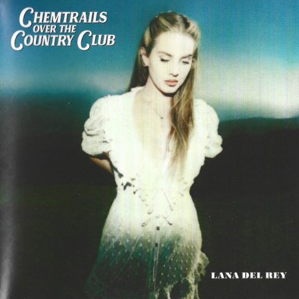 Lana Del Rey - Chemtrails Over The Country Club