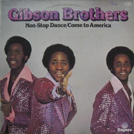 Gibson Brothers - Non-Stop Dance/Come To America