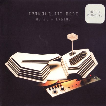 Arctic Monkeys - Tranquility Base Hotel + Casino