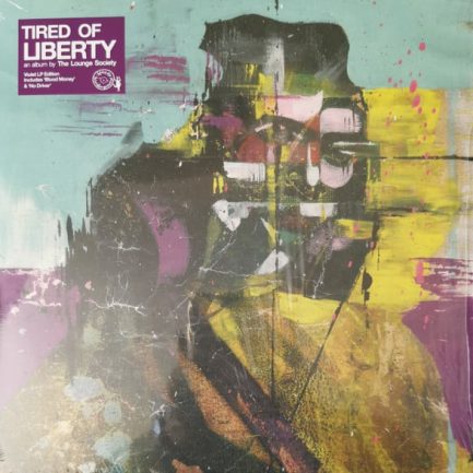 The Lounge Society - Tired Of Liberty