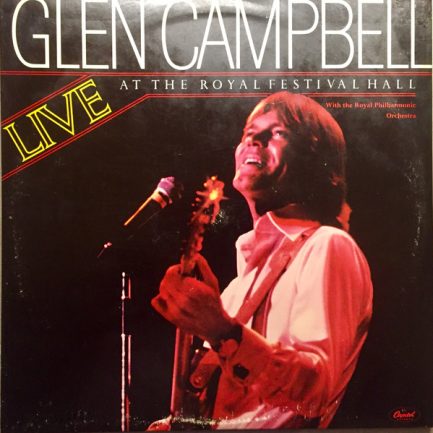 Glen Campbell With The Royal Philharmonic Orchestra - Live At The Royal Festival Hall