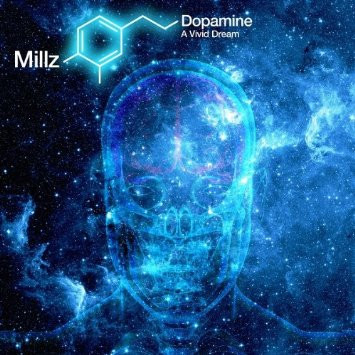 Millz - Dopamine - A Vivid Dream