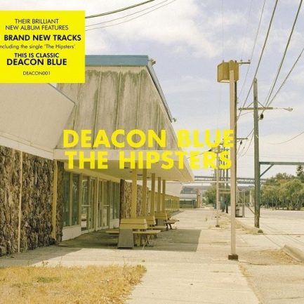 Deacon Blue - The Hipsters