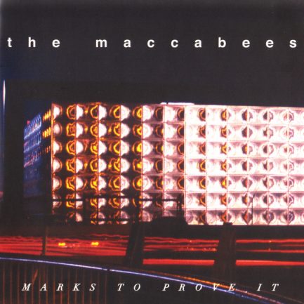 The Maccabees - Marks To Prove It